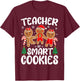 Teacher of Smart Cookies Funny School Christmas Party Women T-Shirt - T-Shirt | Maroon