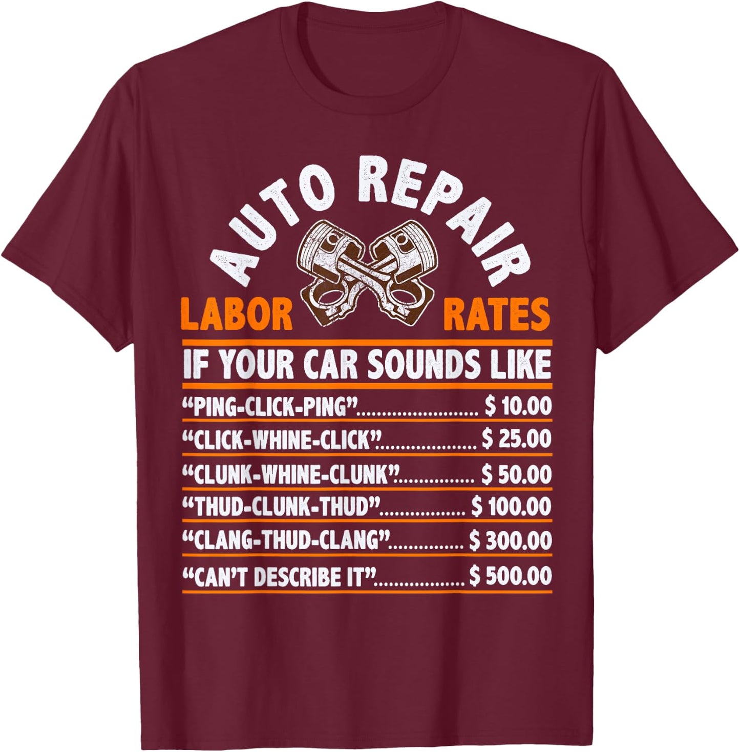 Funny Auto Mechanic Hourly Rate Car Mechanic Labor Rates T-Shirt - T-Shirt | Maroon