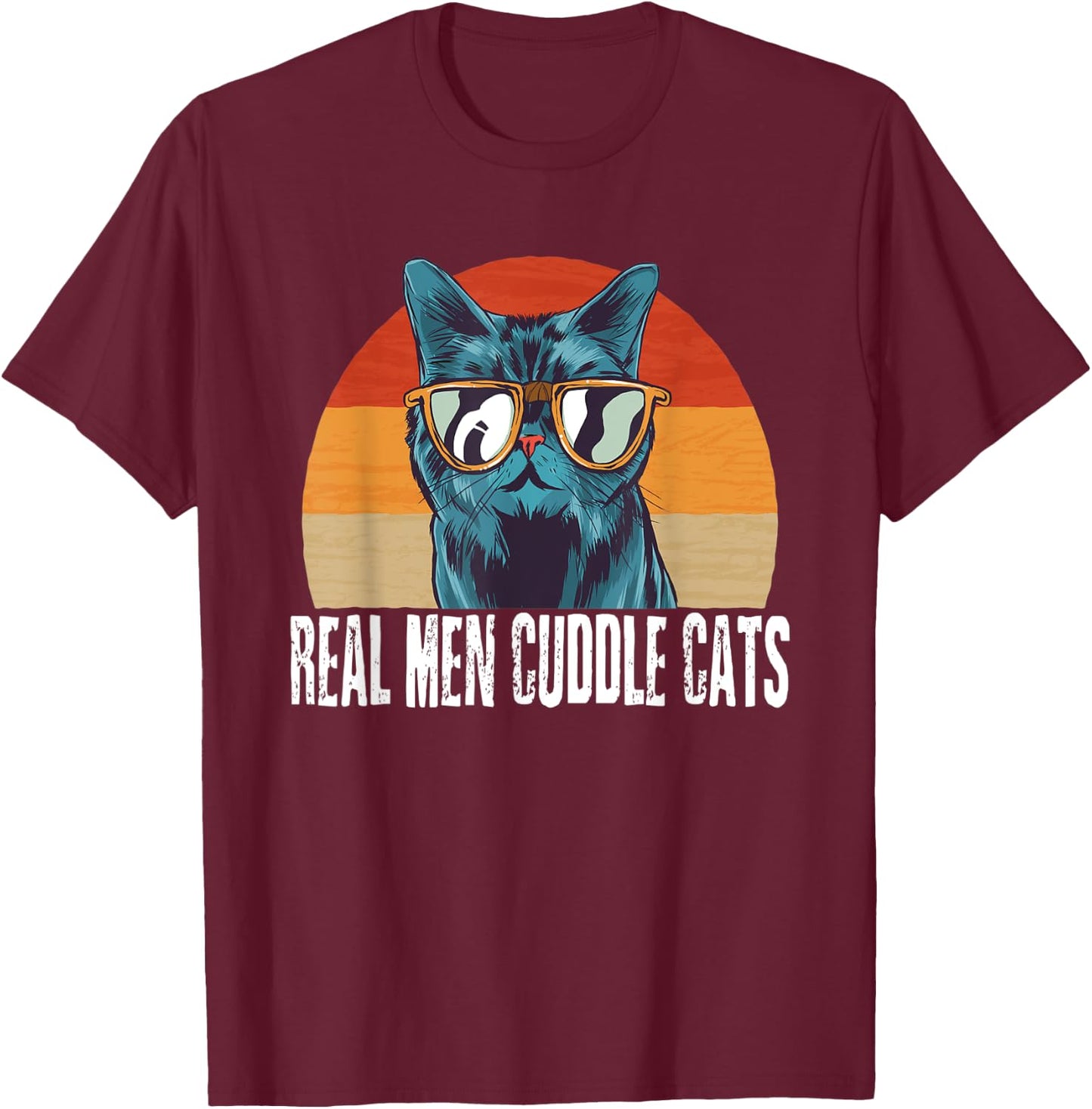 Real Men Cuddle Cats Cat Daddy Dad Vintage Retro T-Shirt - T-Shirt | Maroon