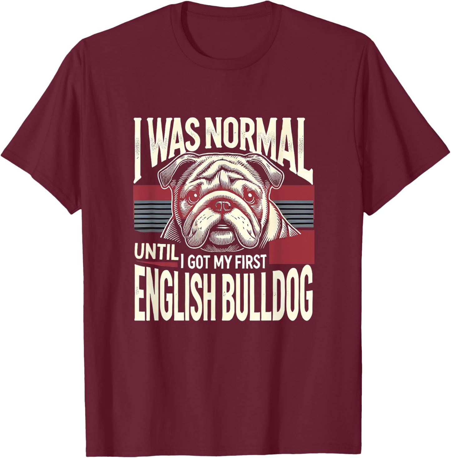 English Bulldog Shirt English Bulldogs Lover English Bulldog T-Shirt - T-Shirt | Maroon