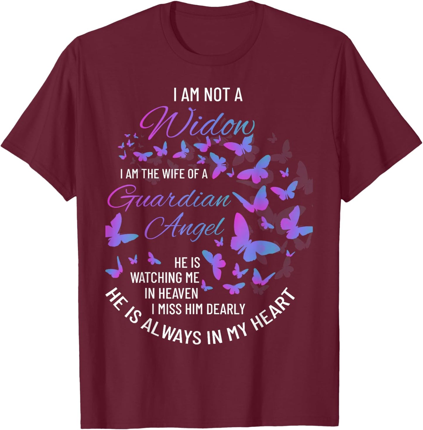 Widow Shirt, Grief to Husband, Husband is My Guardian Angel T-Shirt - T-Shirt | Maroon