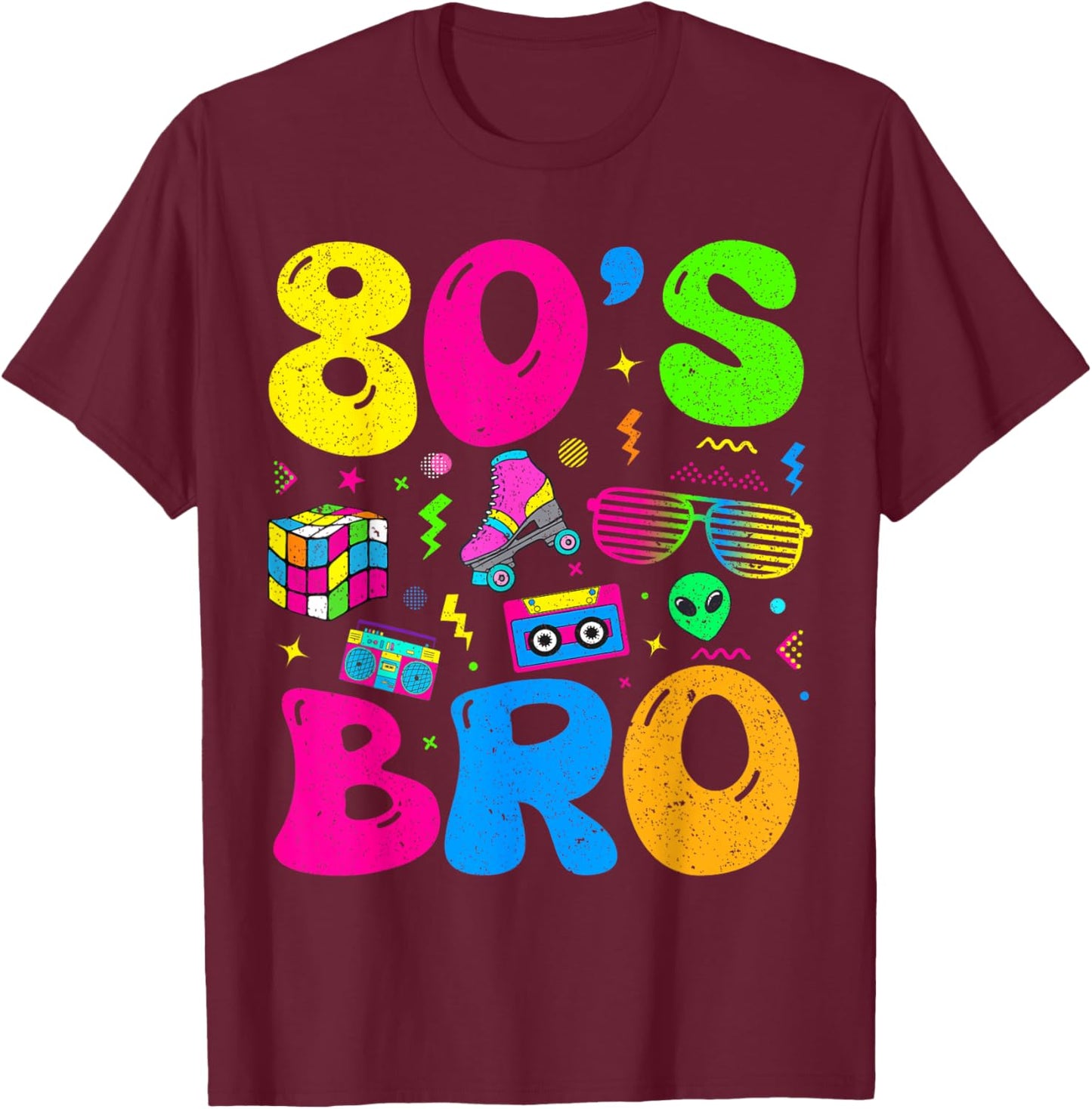 80s Bro 1980s Fashion 80 Theme Party Outfit Eighties Costume T-Shirt - T-Shirt | Maroon