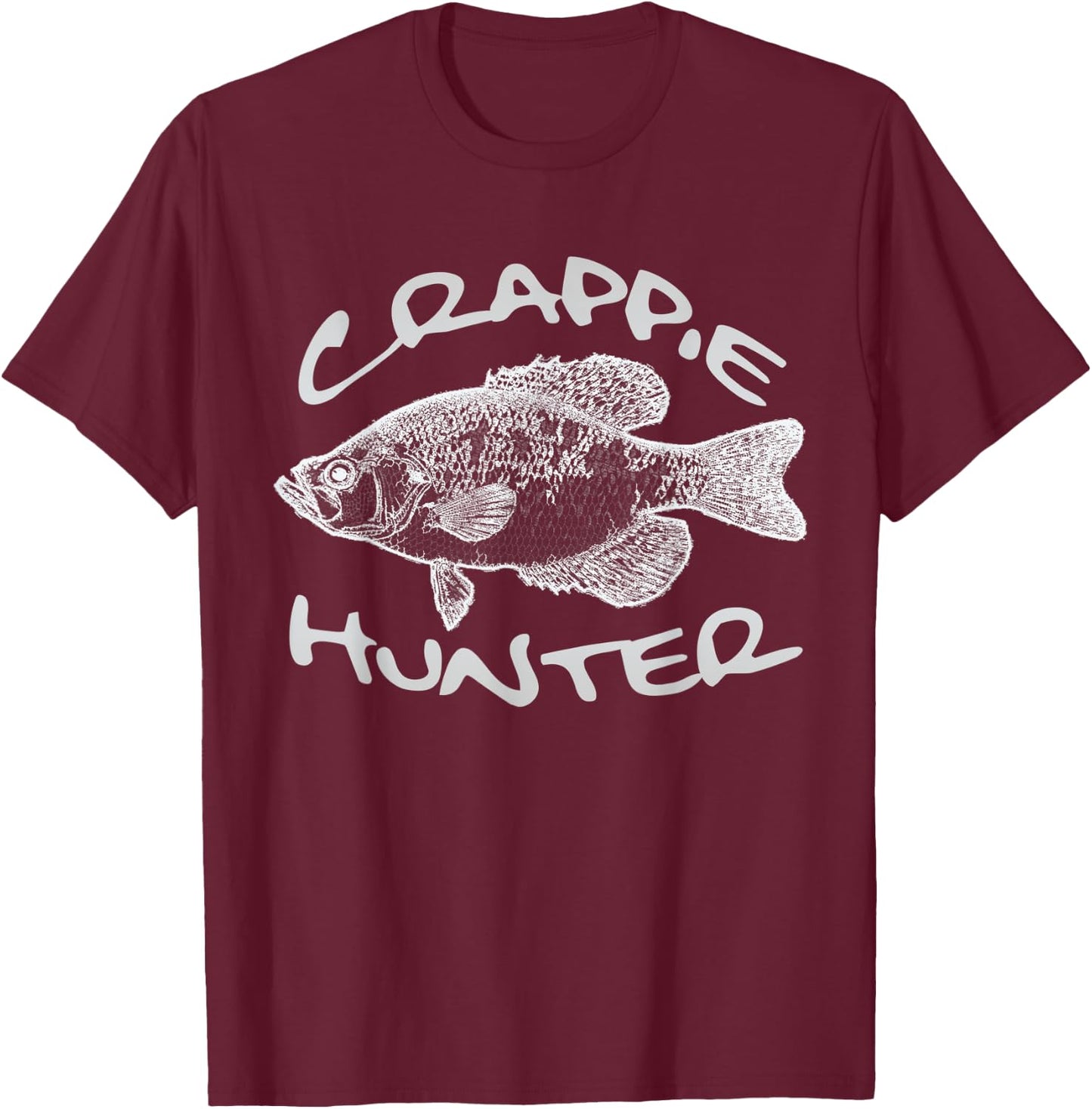 Crappie Hunter Fish Illustration Funny Fishing Pun Fisherman T-Shirt - T-Shirt | Maroon