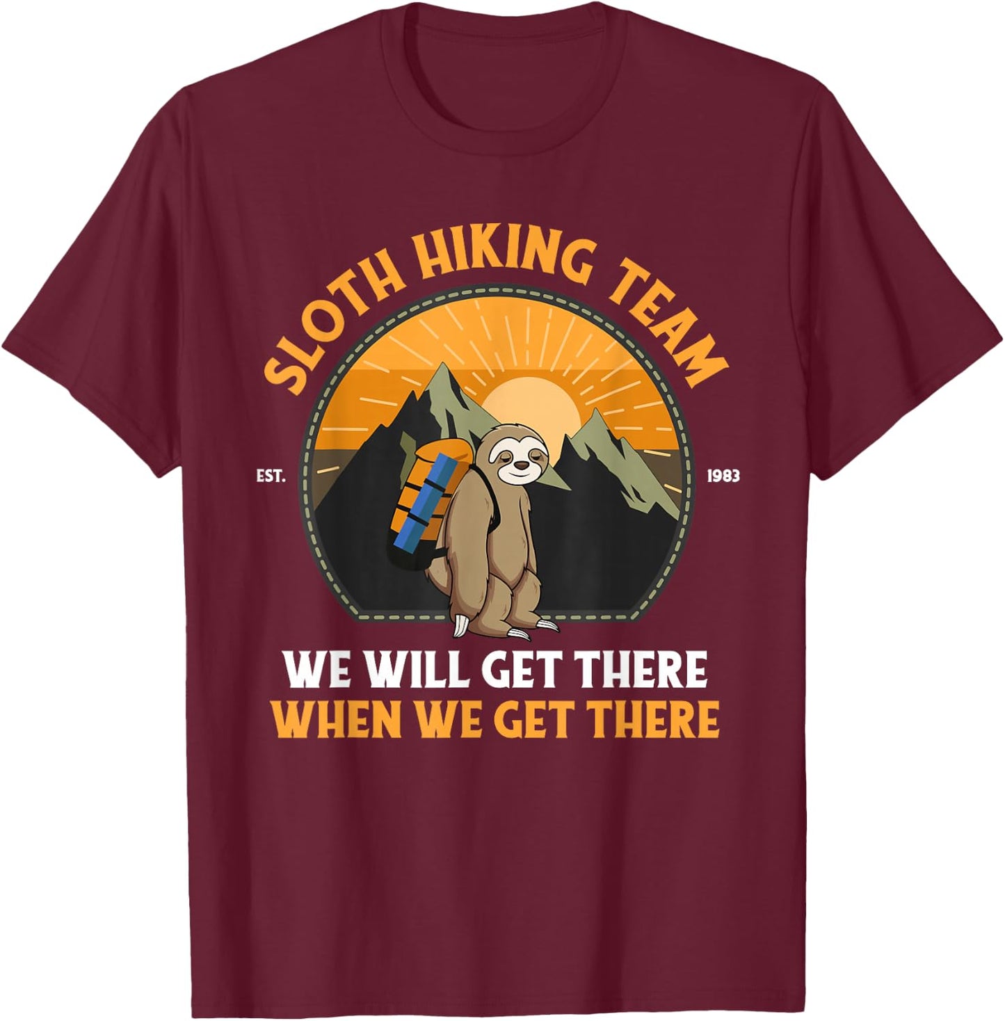 Sloth Hiking , Sloth Hiking Team T-Shirt - T-Shirt | Maroon