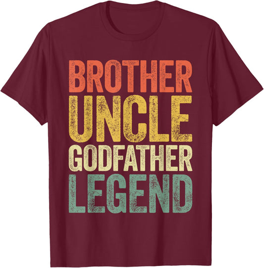 Brother Uncle Godfather Legend Shirt Proposal Fathers Day T-Shirt - T-Shirt | Maroon
