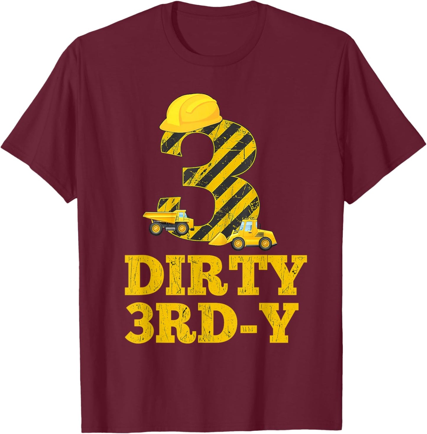 Dirty 3rd-y Birthday Party Construction Boy 3rd Bday T-Shirt - T-Shirt | Maroon