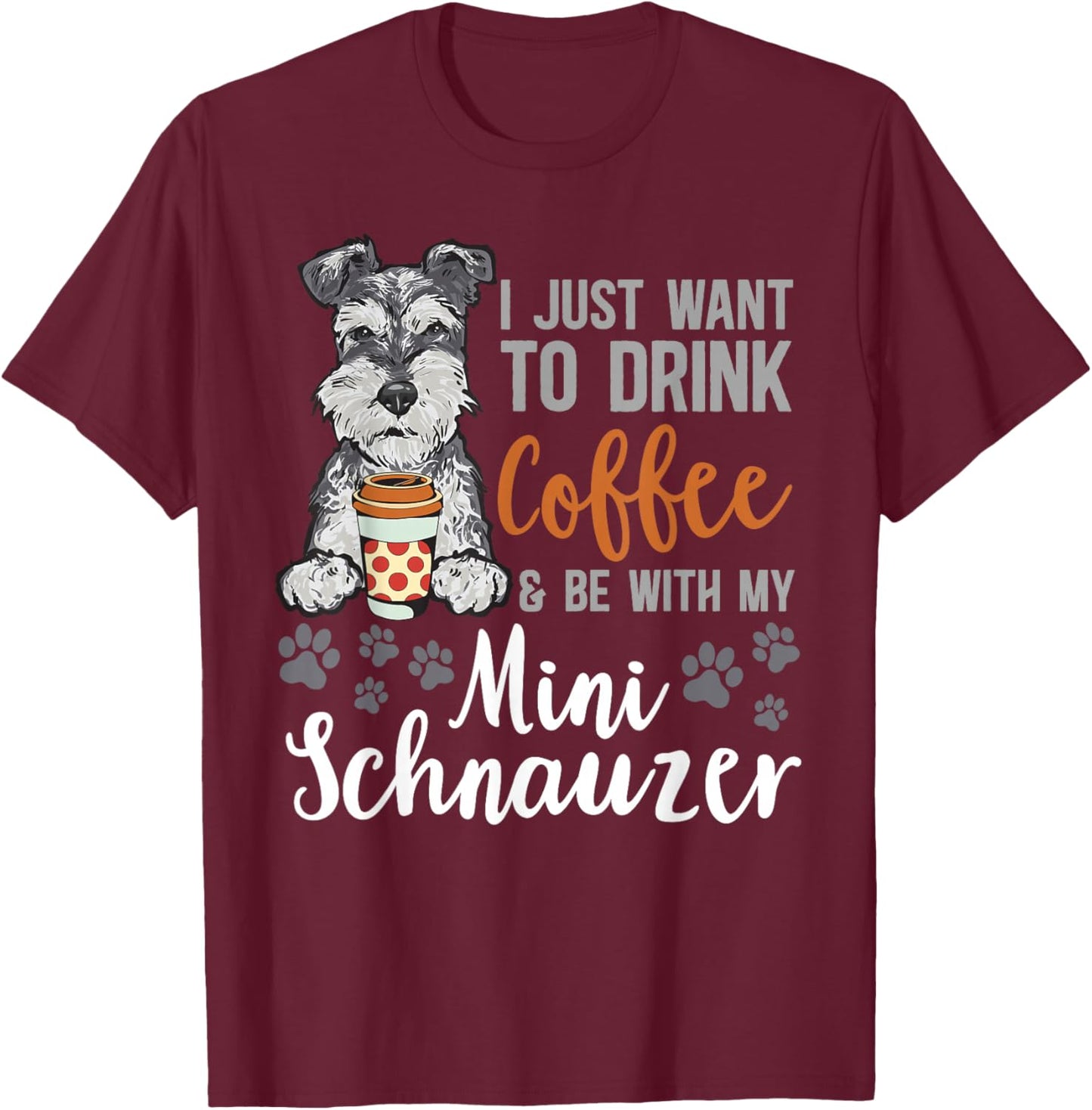 Miniature Schnauzer Dog Coffee Mini Schnauzer T-Shirt - T-Shirt | Maroon