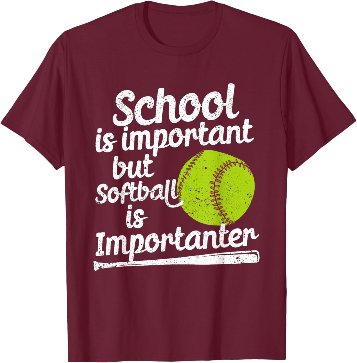 School Is Important But Softball Importanter Softball Lover T-Shirt - T-Shirt | Maroon