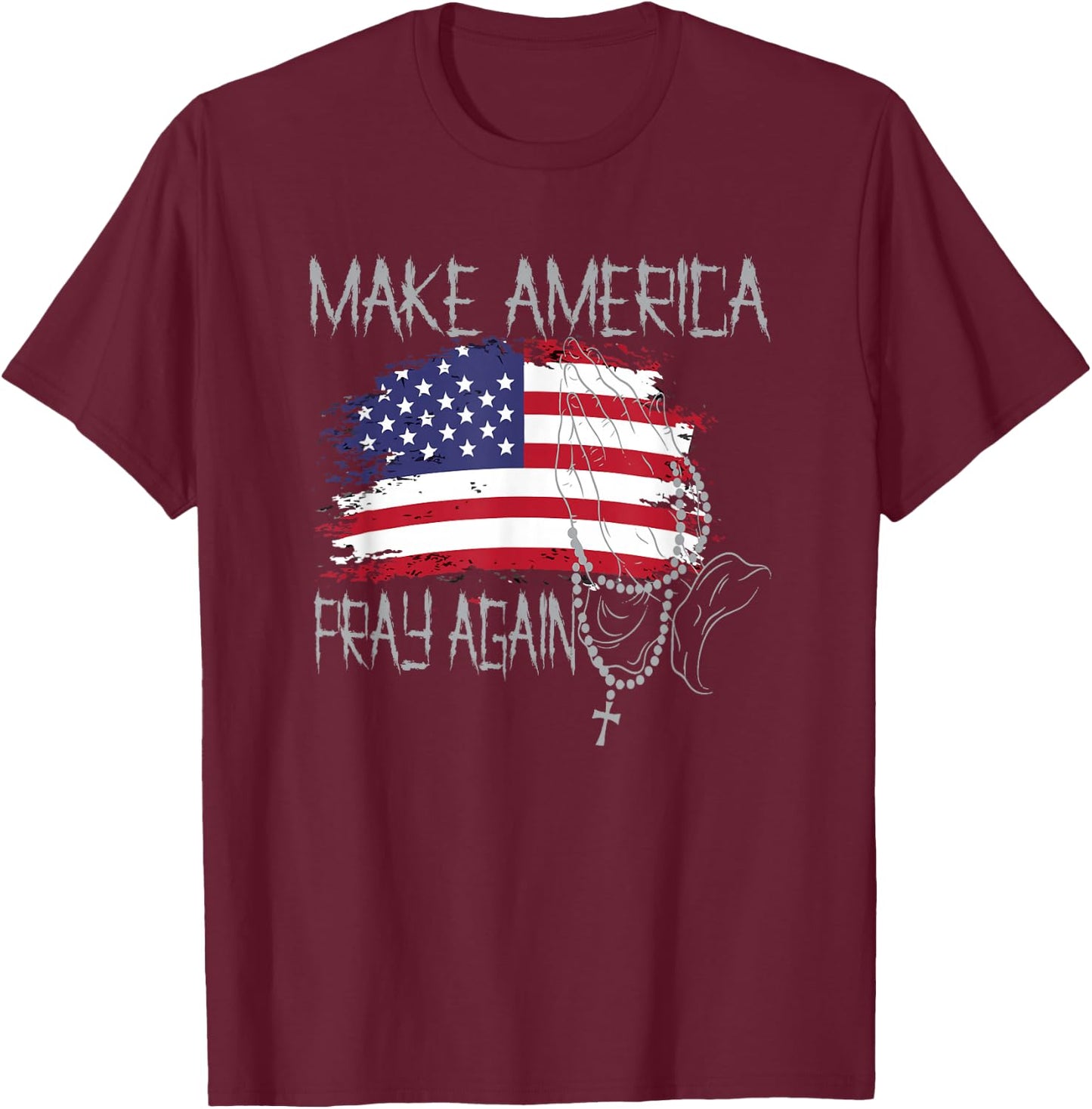 Patriotic Faith Christian Make America Pray Again T-Shirt - T-Shirt | Maroon