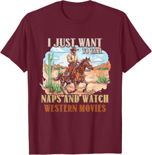 Take Naps And Watch Western Movie Lover Movie Fan T-Shirt - T-Shirt | Maroon