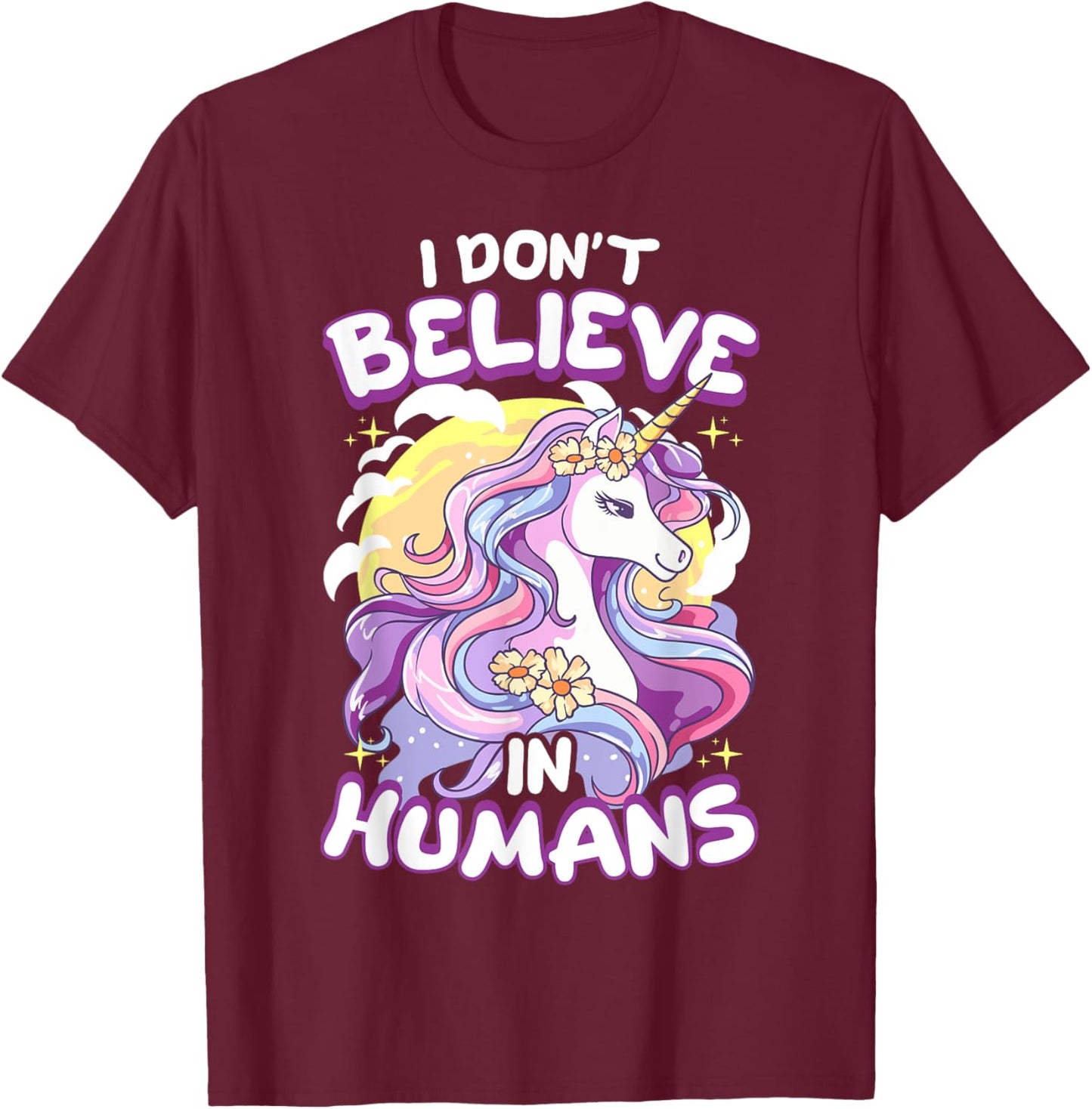 I Don't Believe In Humans Unicorn T-Shirt - T-Shirt | Maroon