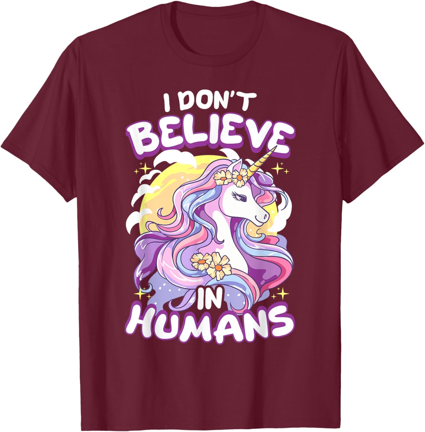 I Don't Believe In Humans Unicorn T-Shirt - T-Shirt | Maroon