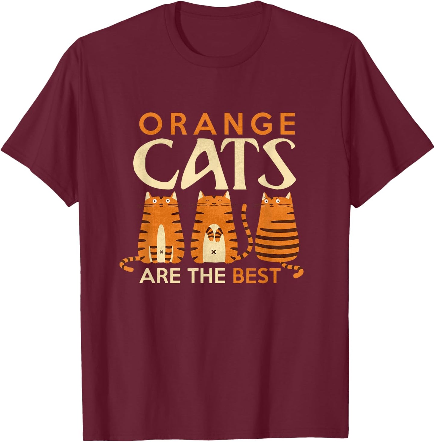 Funny Orange Cats are the Best Cat Mom T-Shirt - T-Shirt | Maroon