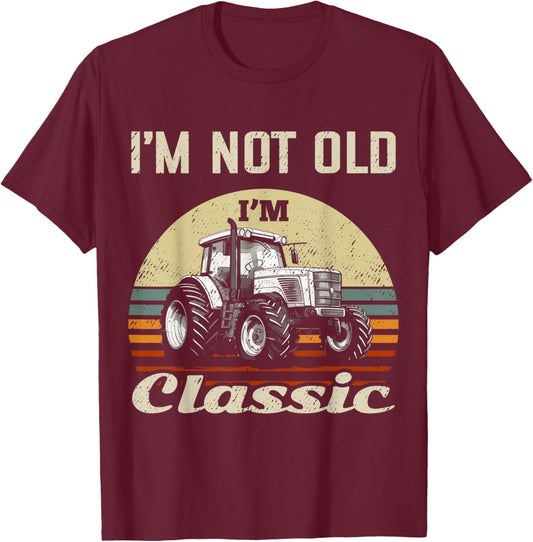I'm Not Old I'm Classic Vintage Farm Tractor Funny Farmer T-Shirt - T-Shirt | Maroon