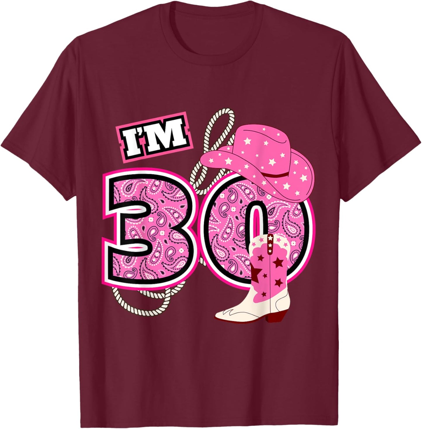 Happy 30th Birthday Cowgirl Cowboy Farmer 30 Year Old B-Day T-Shirt - T-Shirt | Maroon