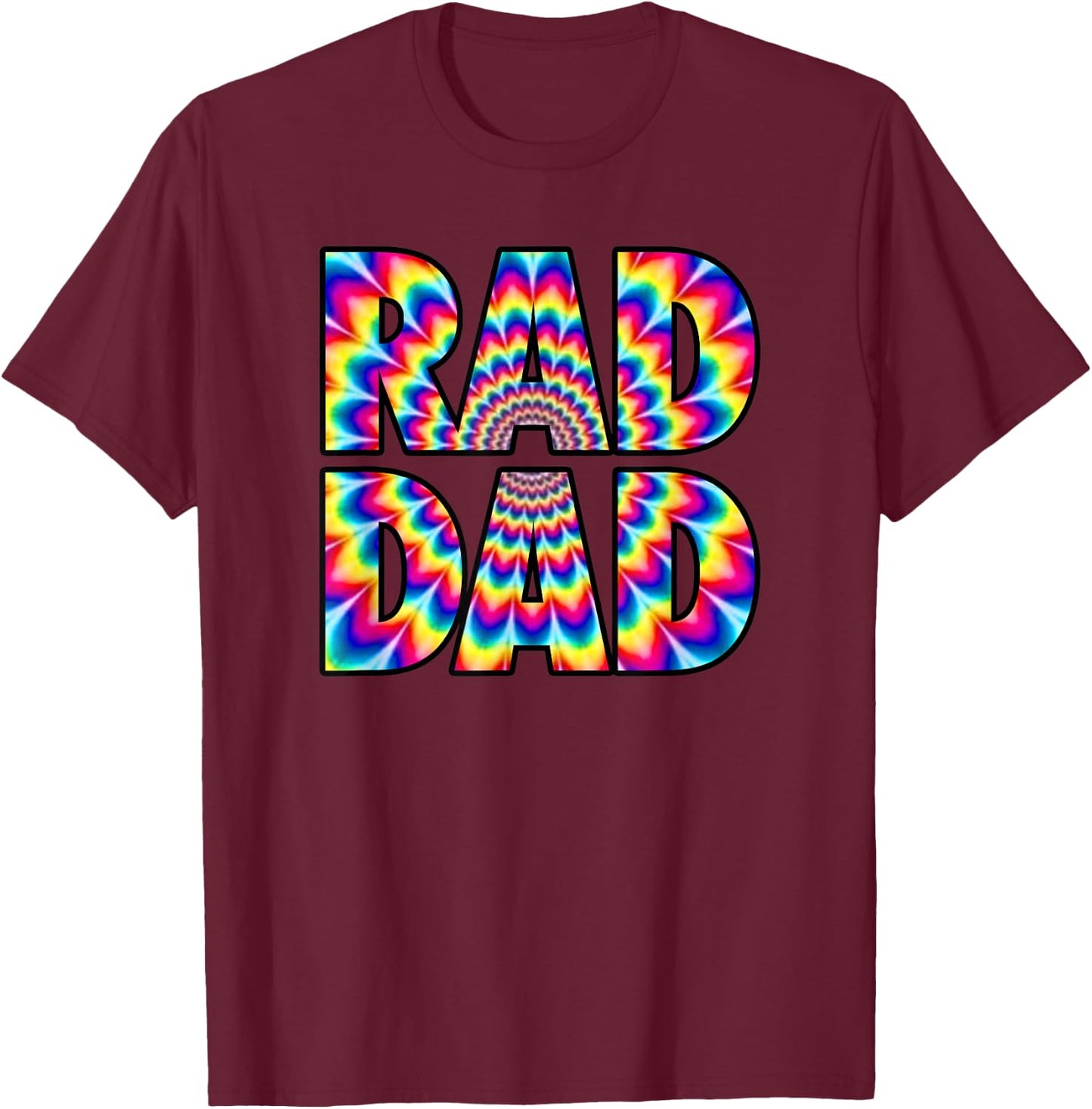 Rad Dad - Trippy Hippie Tie-Dye Rainbow 70s Vibes Novelty T-Shirt - T-Shirt | Maroon