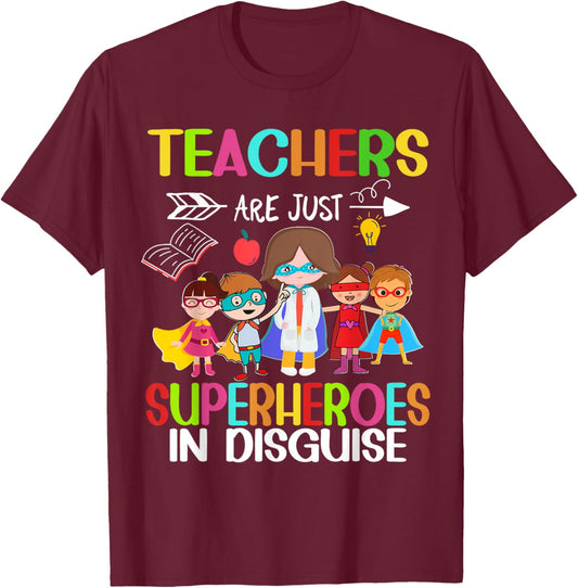 Teachers Are Just Superheroes In Disguise Back To School T-Shirt - T-Shirt | Maroon
