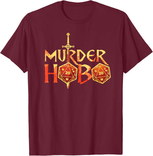 Murder Hobo Murderhobo Fantasy RPG TRPG Gamer Meme T-Shirt - T-Shirt | Maroon