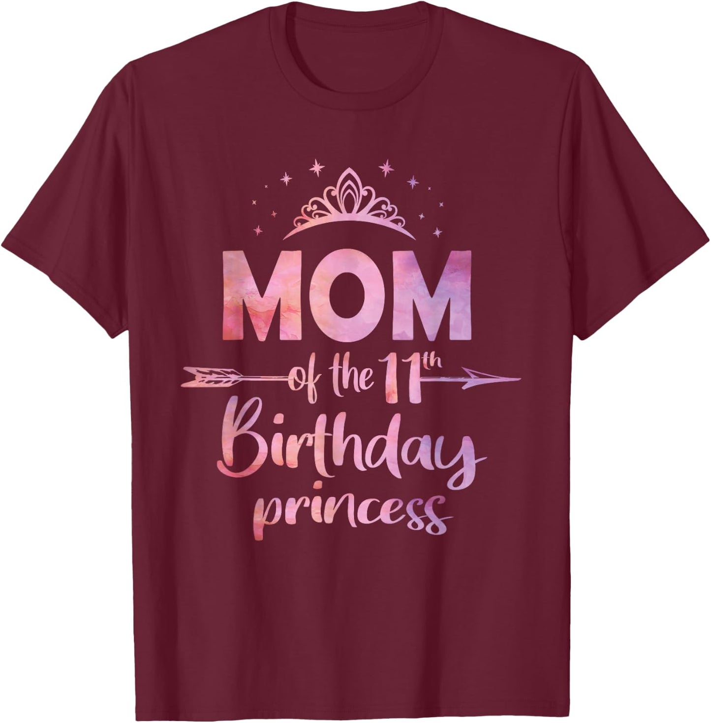Mom Of The 11th Birthday Princess Girl 11 Years Old B-day T-Shirt - T-Shirt | Maroon