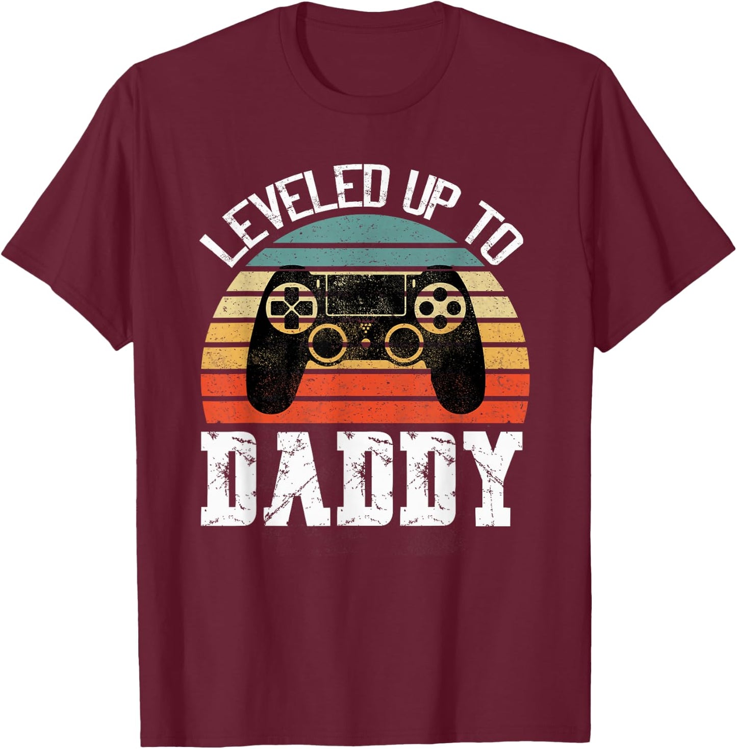 New Dad Fathers day Leveled up to Daddy T-Shirt - T-Shirt | Maroon