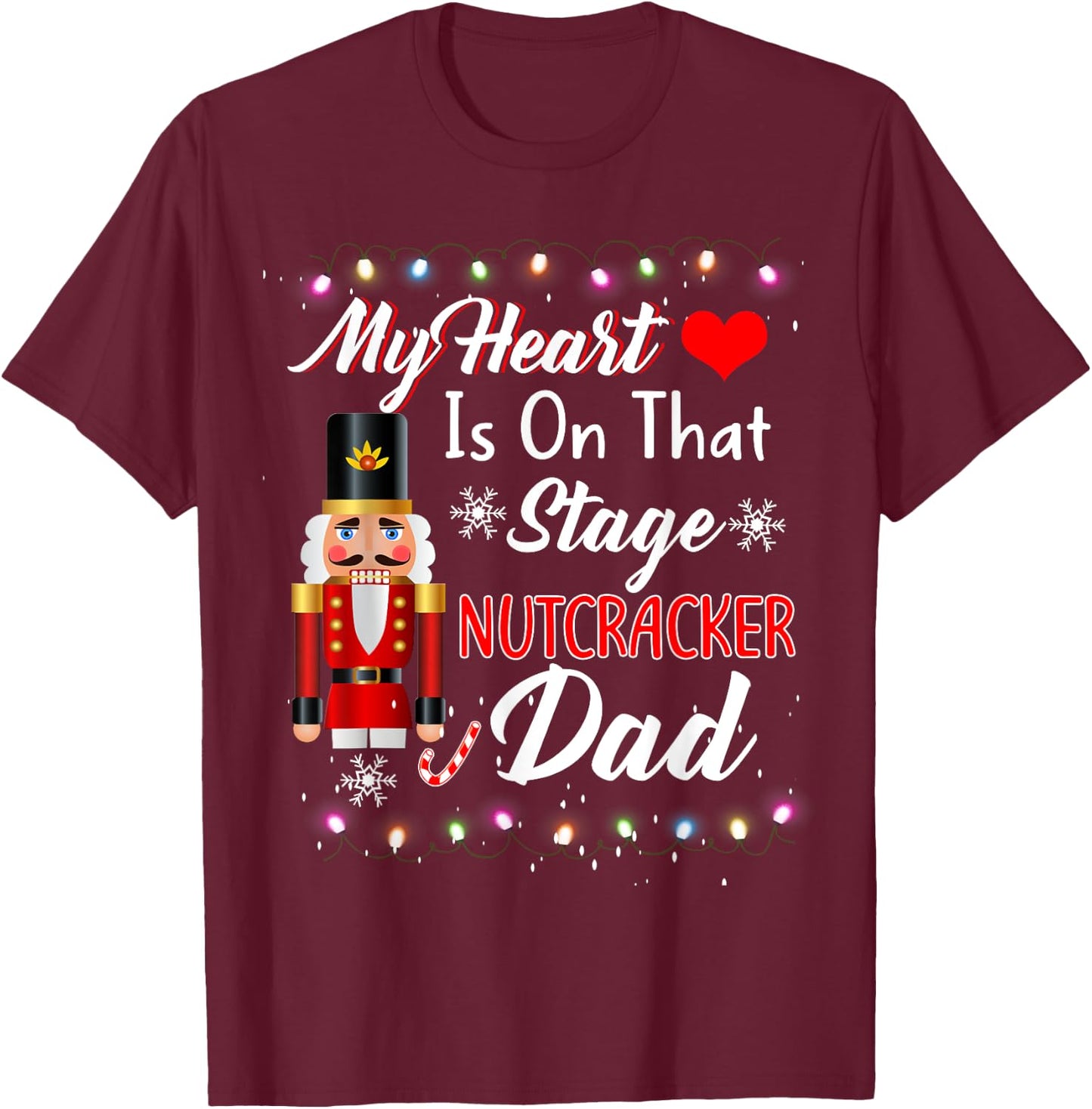 Nutcracker Dad Christmas Family - Love Ballet Dance Dad T-Shirt - T-Shirt | Maroon