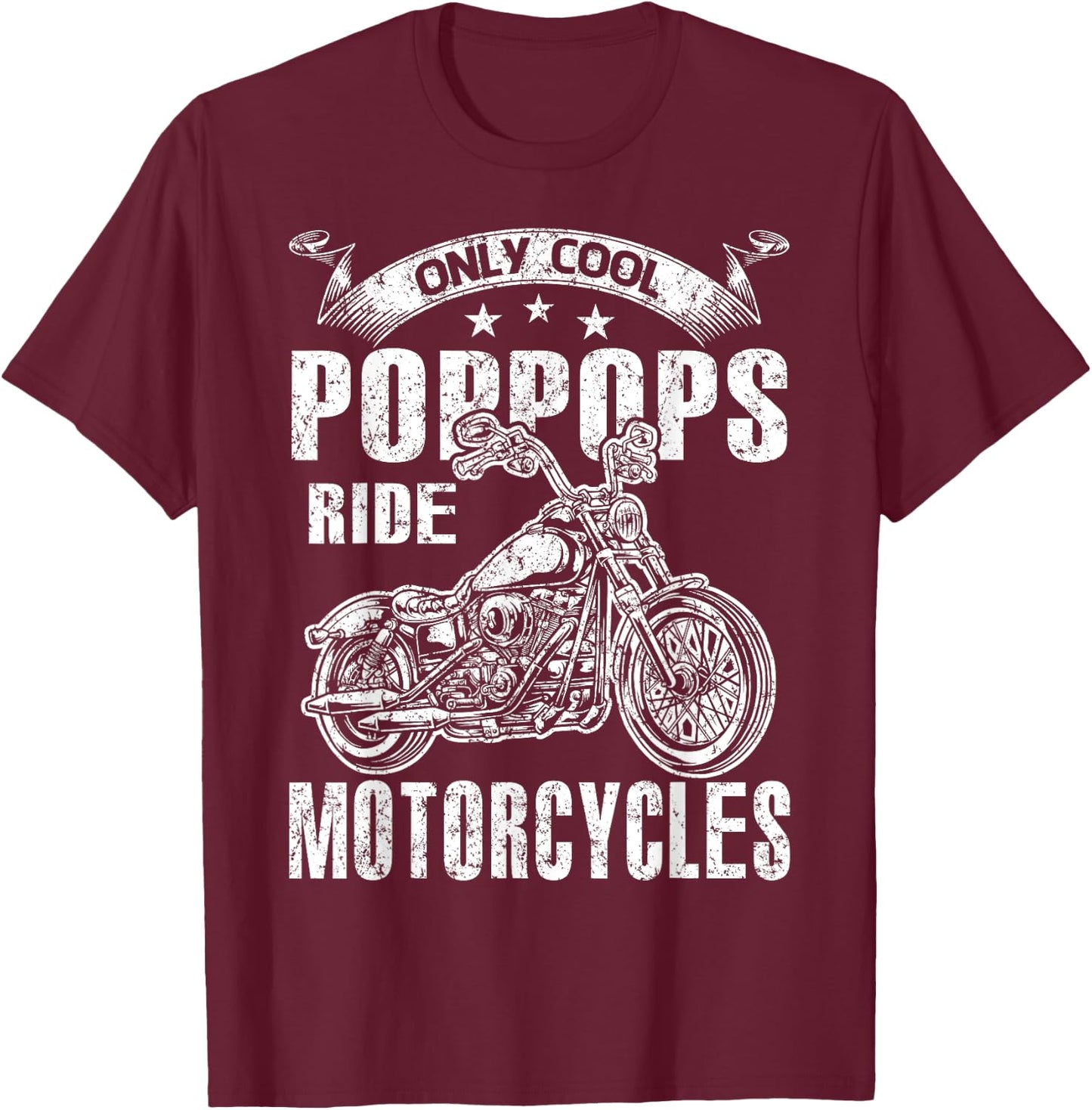 Only Cool Poppops Rides Motorcycles T-Shirt - T-Shirt | Maroon