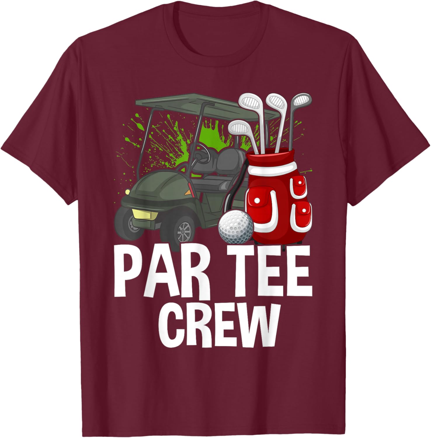 Funny Golf Women Men, Fun Golfing Par Crew T-Shirt - T-Shirt | Maroon