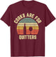 Funny Wine Shirt Corks Are For Quitters Wine Gift T-Shirt - T-Shirt | Maroon