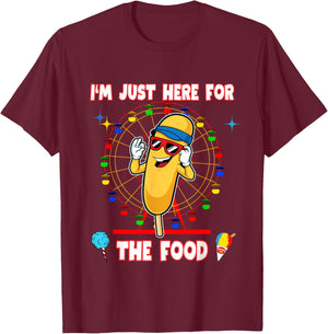I'm Just Here for The Food Corndog Fair Carnival Amusement T-Shirt - T-Shirt | Maroon