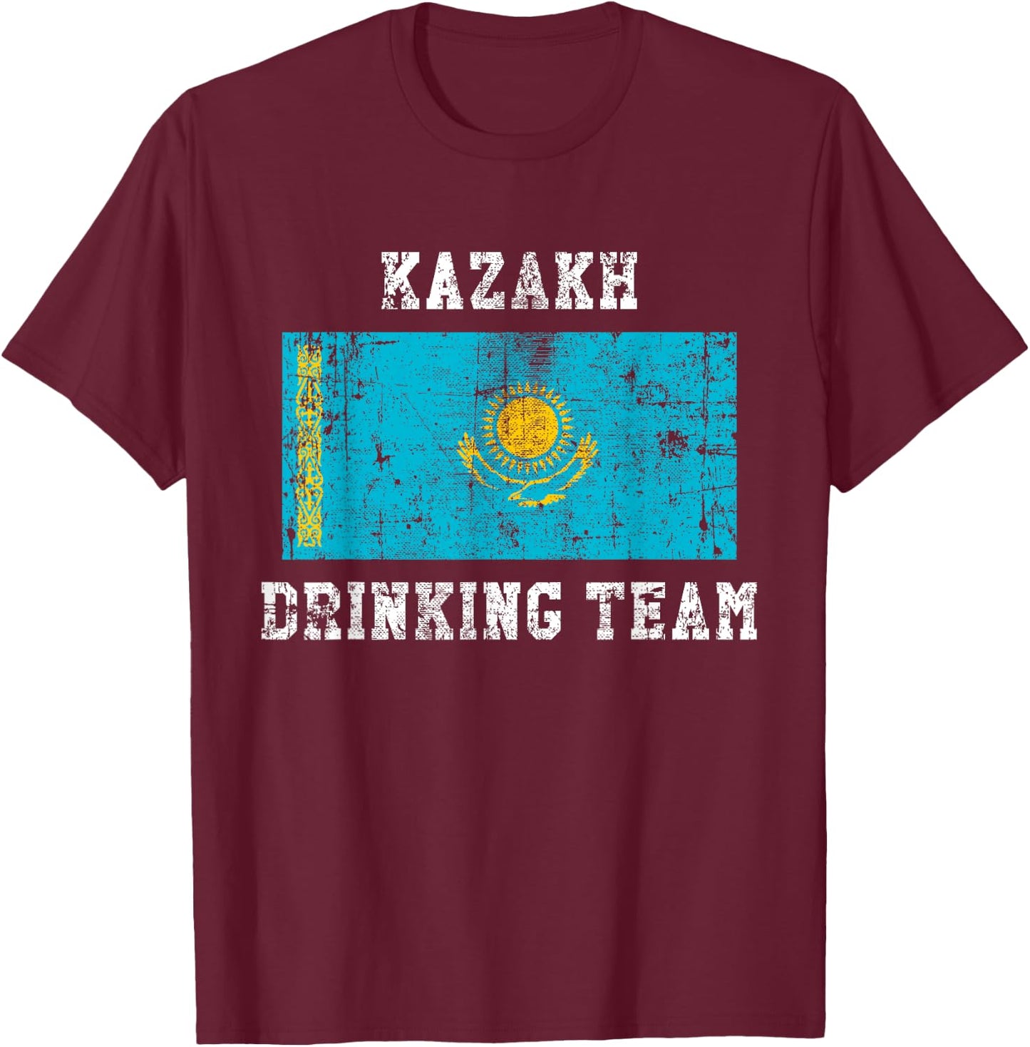Kazakh Drinking Team Funny National Pride Gift T-Shirt - T-Shirt | Maroon