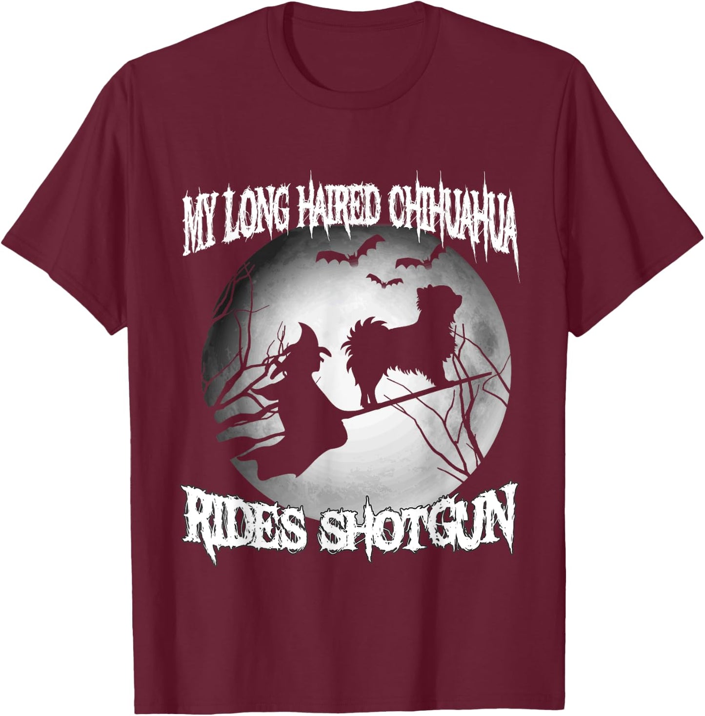 My Long Haired Chihuahua Rides Shotgun Halloween shirt T-Shirt - T-Shirt | Maroon