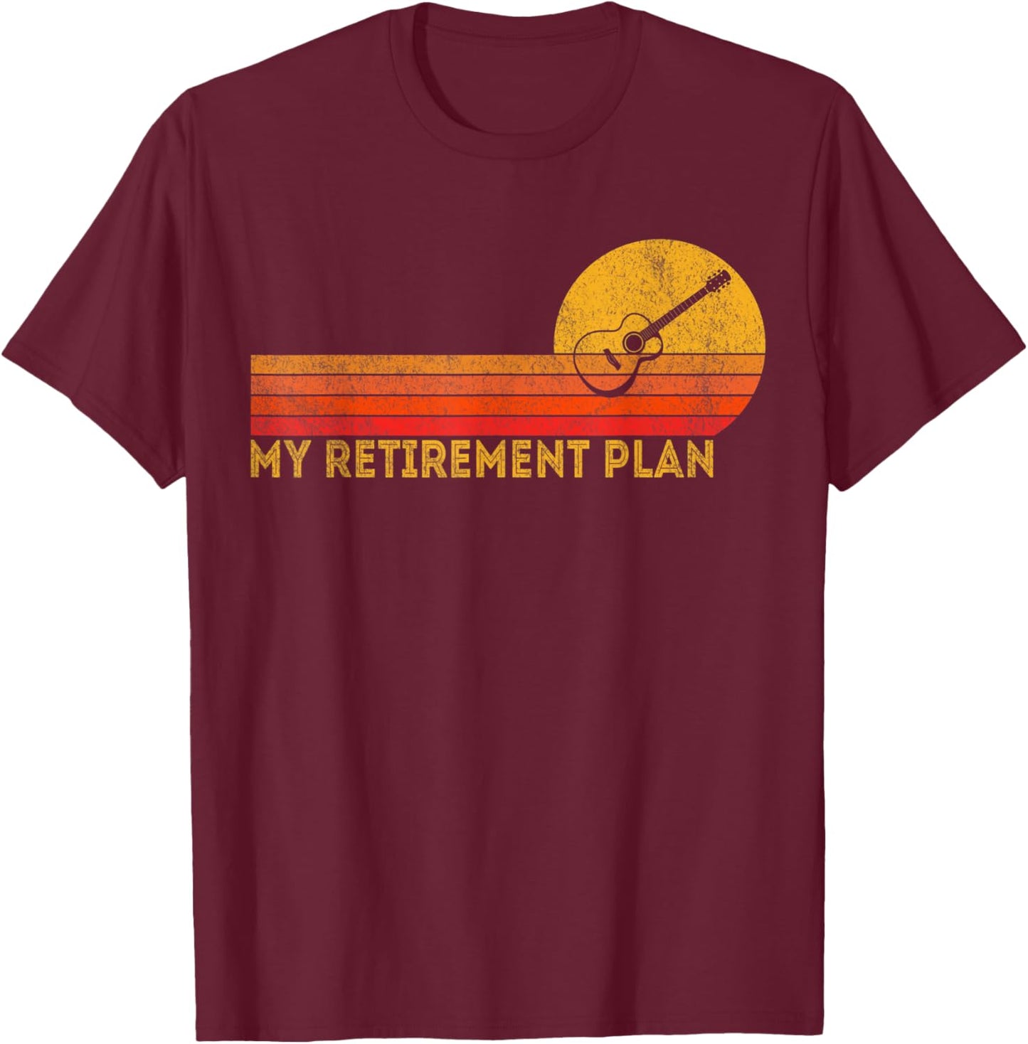 Funny Retired My Retirement Plan Guitar Player Retro T-Shirt - T-Shirt | Maroon