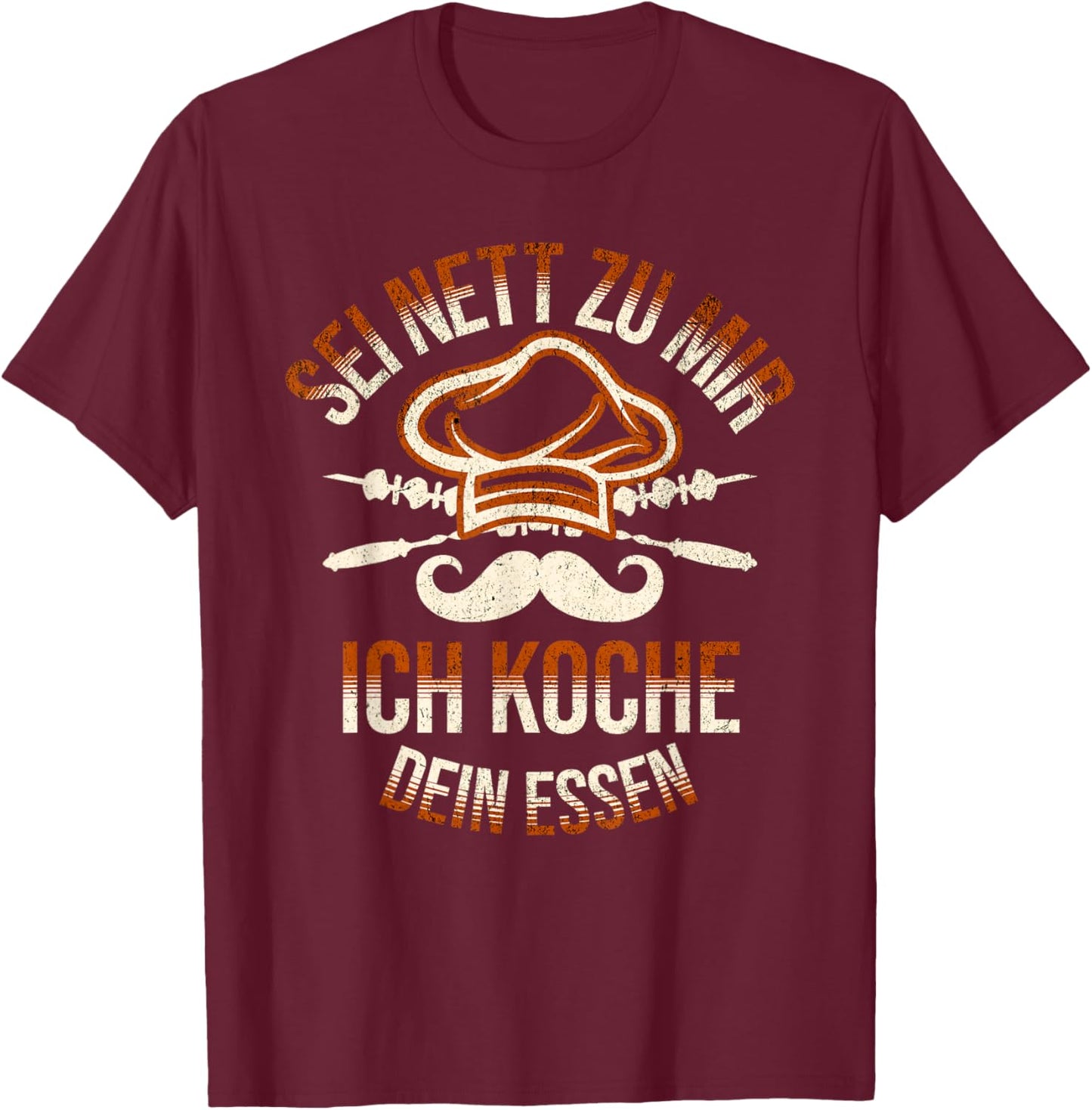 Sei Nett Zu Mir Ich Koche Dein Essen Koch Hobbykoch Chefkoch T-Shirt - T-Shirt | Maroon