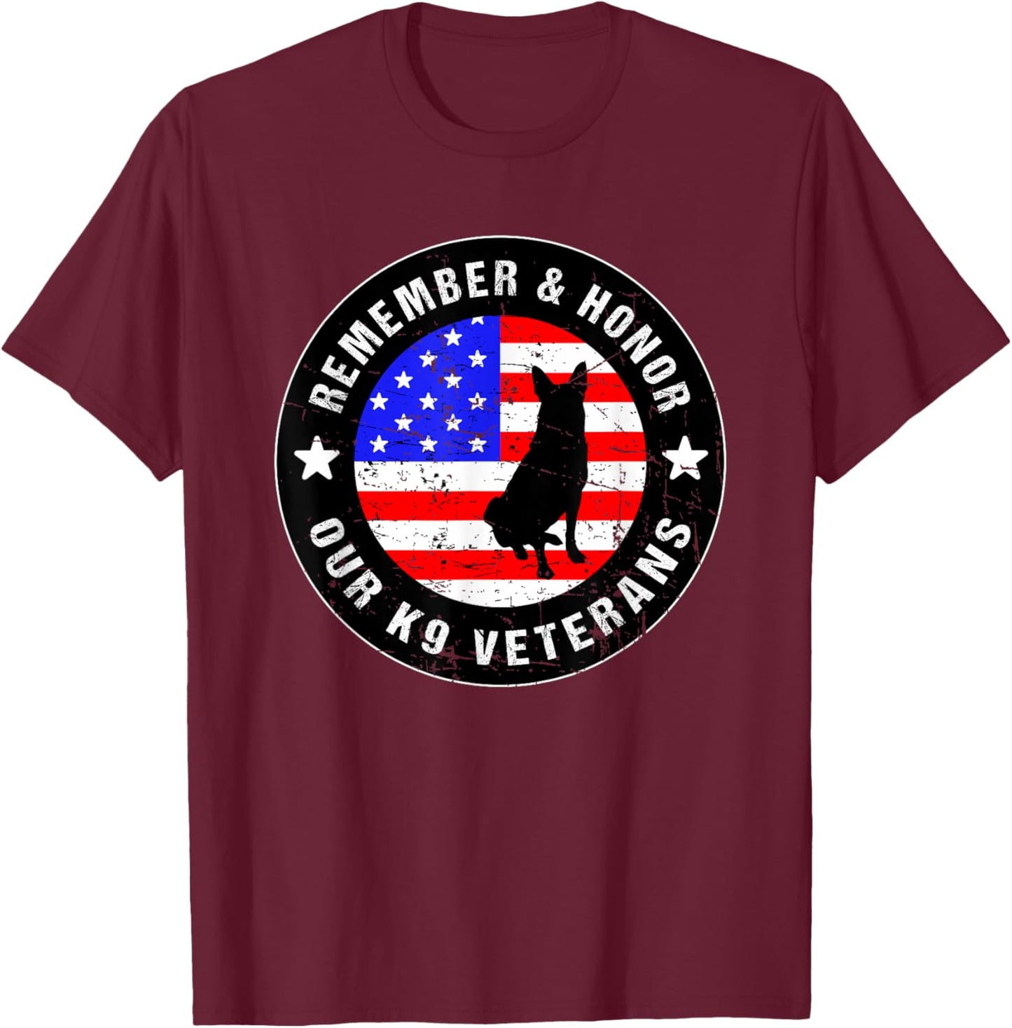 Remember & Honor Our K9 Veterans - US Military Dog T-Shirt - T-Shirt | Maroon