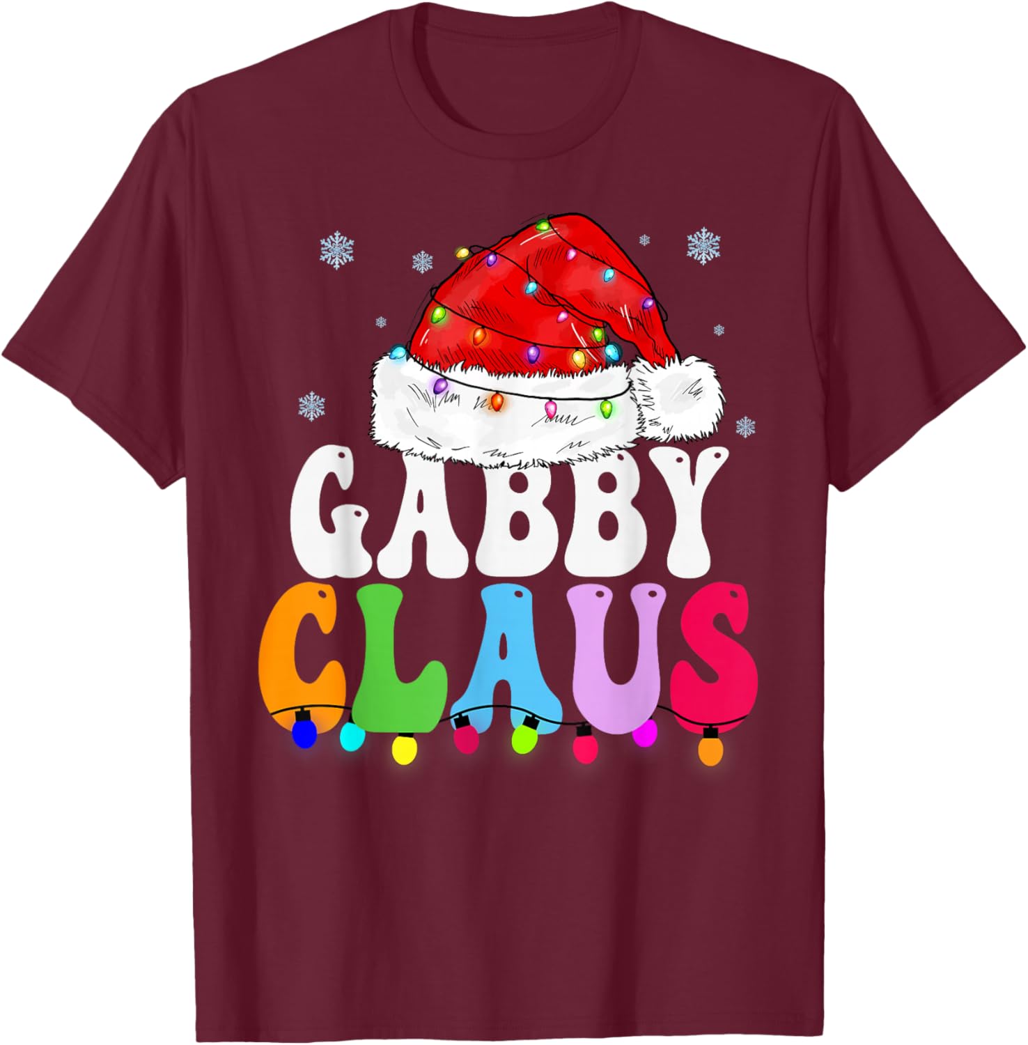 Gabby Claus Funny Xmas Family Matching Grandma Christmas T-Shirt - T-Shirt | Maroon