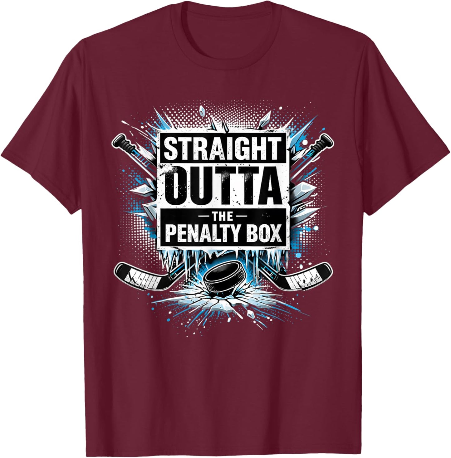 Straight Outta The Penalty Box Hockey Outfit Kids Women Men T-Shirt - T-Shirt | Maroon