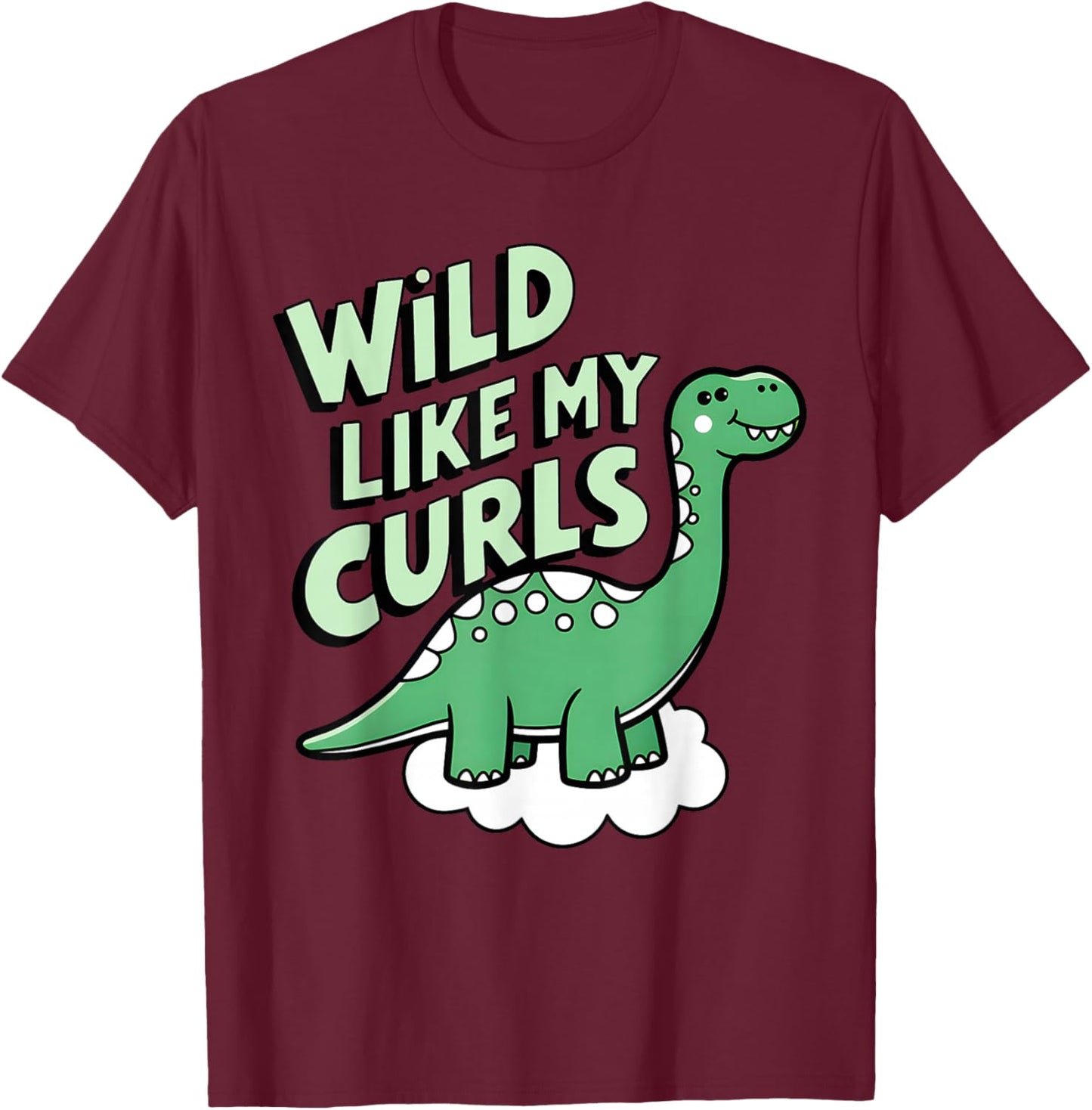 Wild Like My Curls Toddler Cute Curly Haired T-Shirt - T-Shirt | Maroon