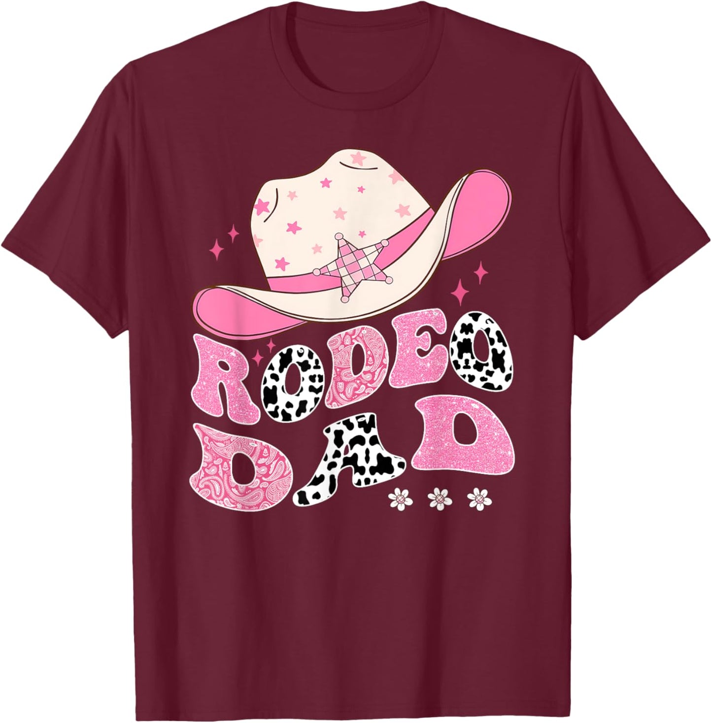 Rodeo Dad Pink CowGirl 1St Birthday Family Matching T-Shirt - T-Shirt | Maroon