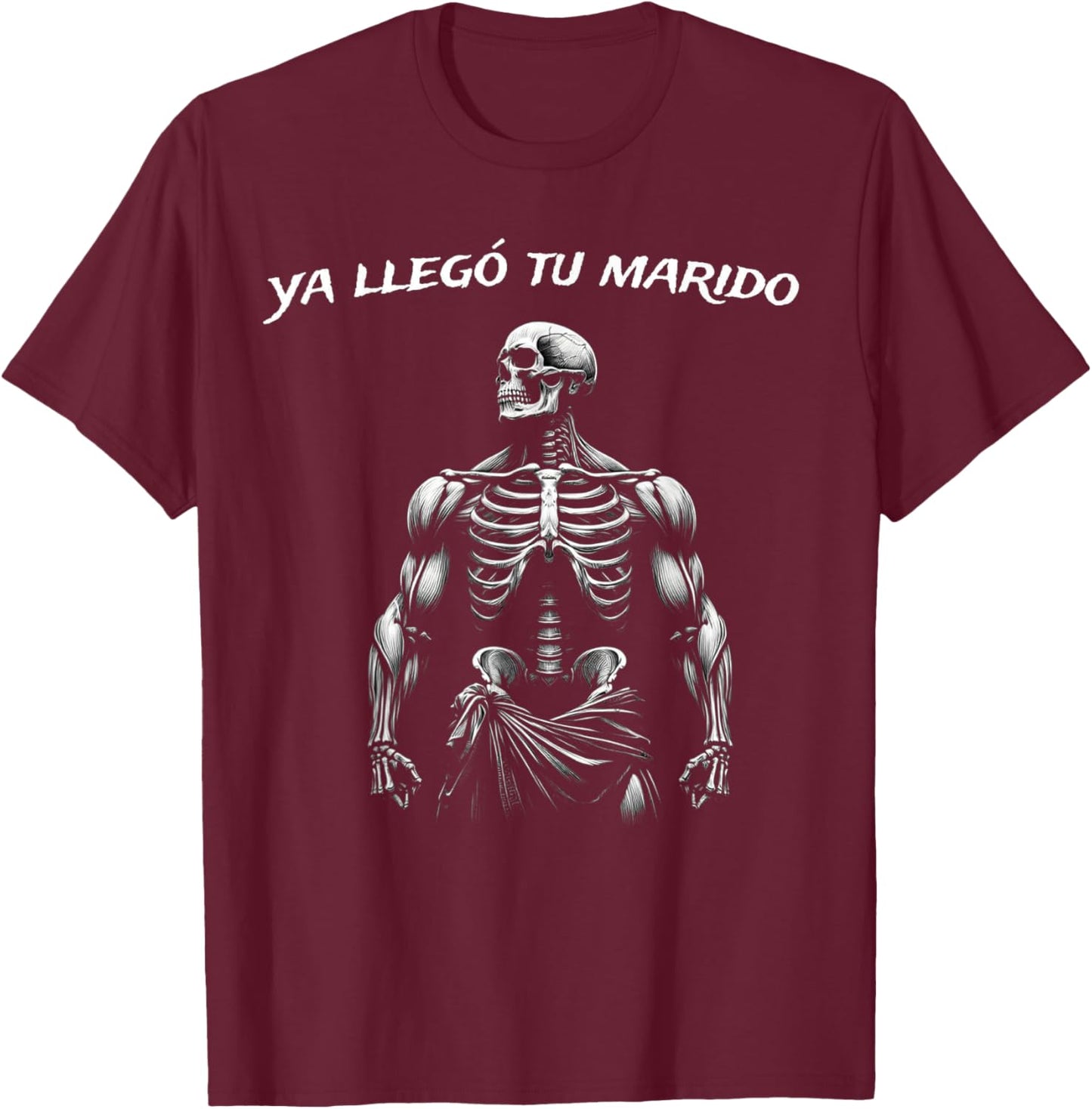 Calacas Chidas Gym | Mexican Sayings Funny Sarcasm Slang T-Shirt - T-Shirt | Maroon