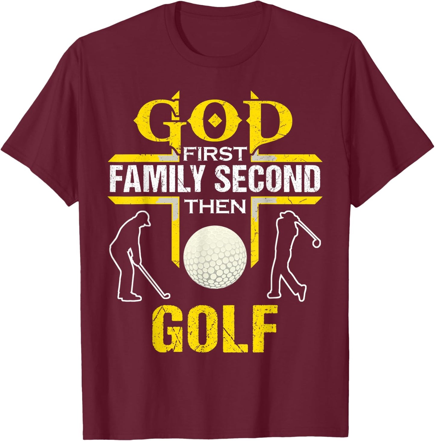 God First Family Second Then Golf women T-Shirt - T-Shirt | Maroon
