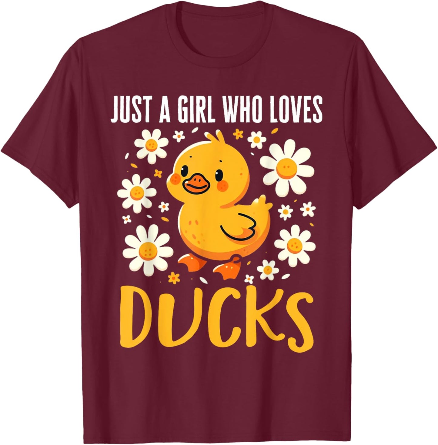Just a Girl Who Loves Ducks Shirt Girl Cute Funny Duck Gifts T-Shirt - T-Shirt | Maroon