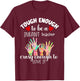 Tough Enough Infant Teacher Crazy Enough to Love It Funny T-Shirt - T-Shirt | Maroon