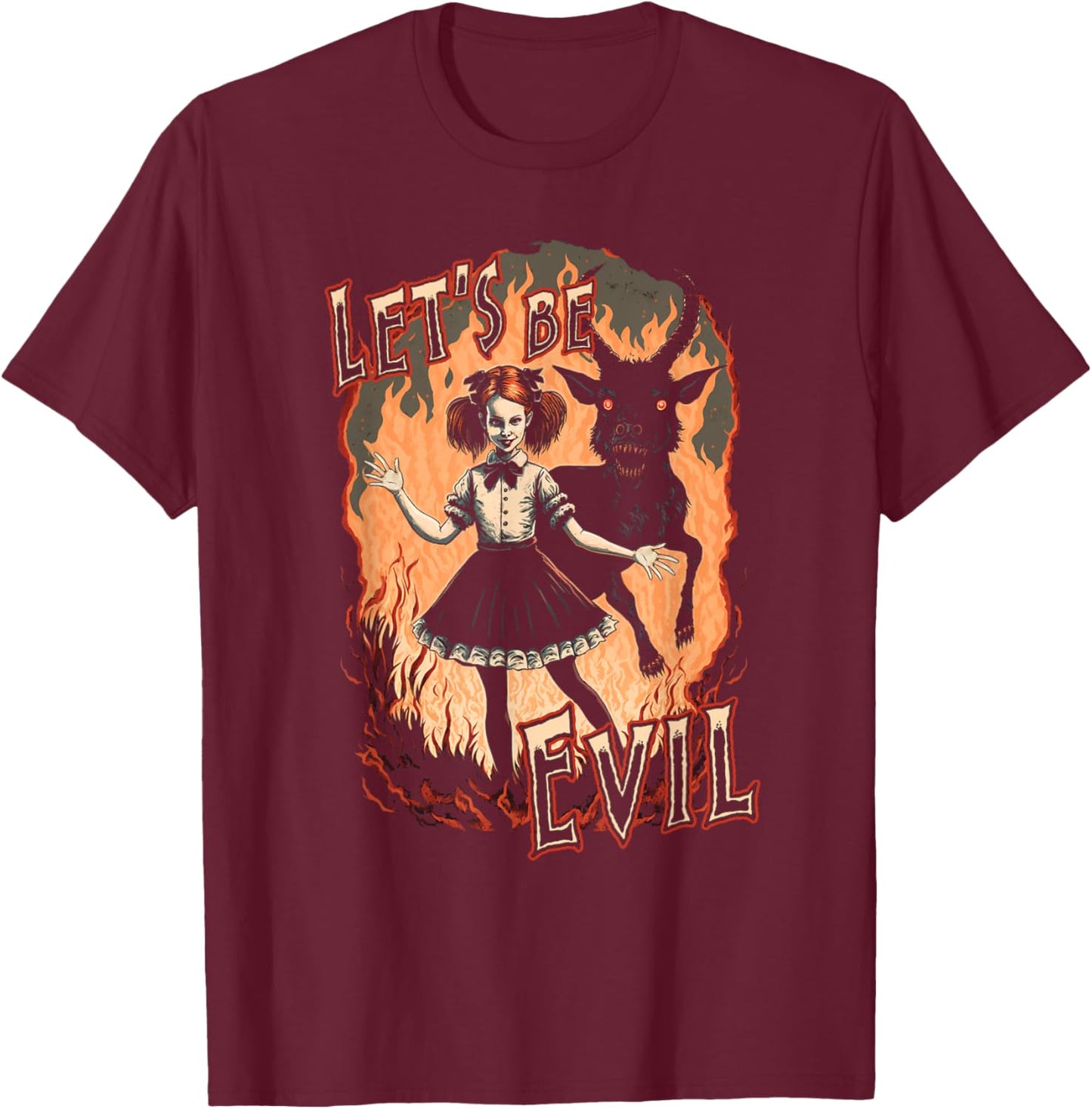 Let's Be Evil Goth Girl And Satanic Goat Dance In Fire T-Shirt - T-Shirt | Maroon