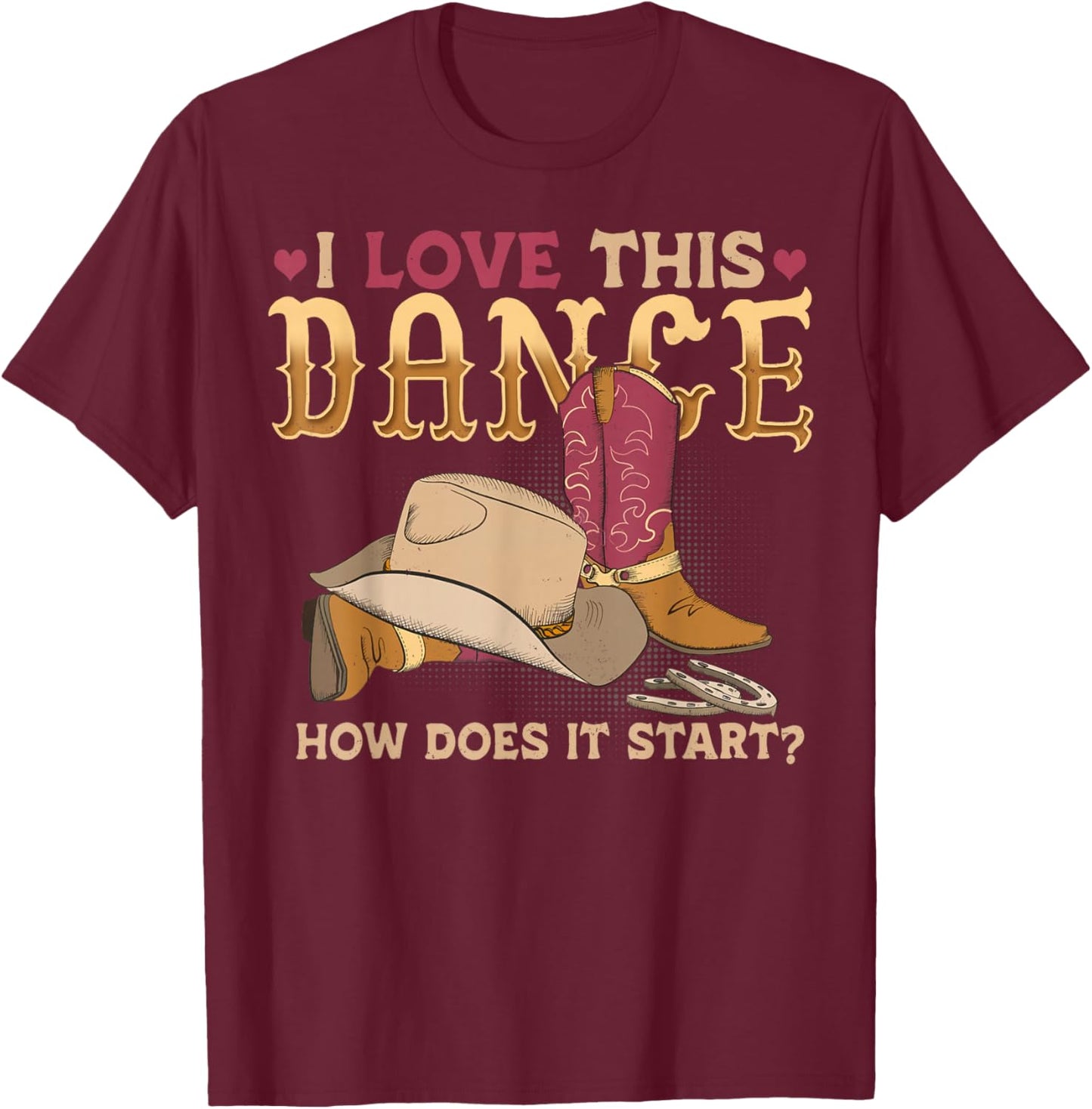 How Does This Dance Start Line Dancer Country T-Shirt - T-Shirt | Maroon
