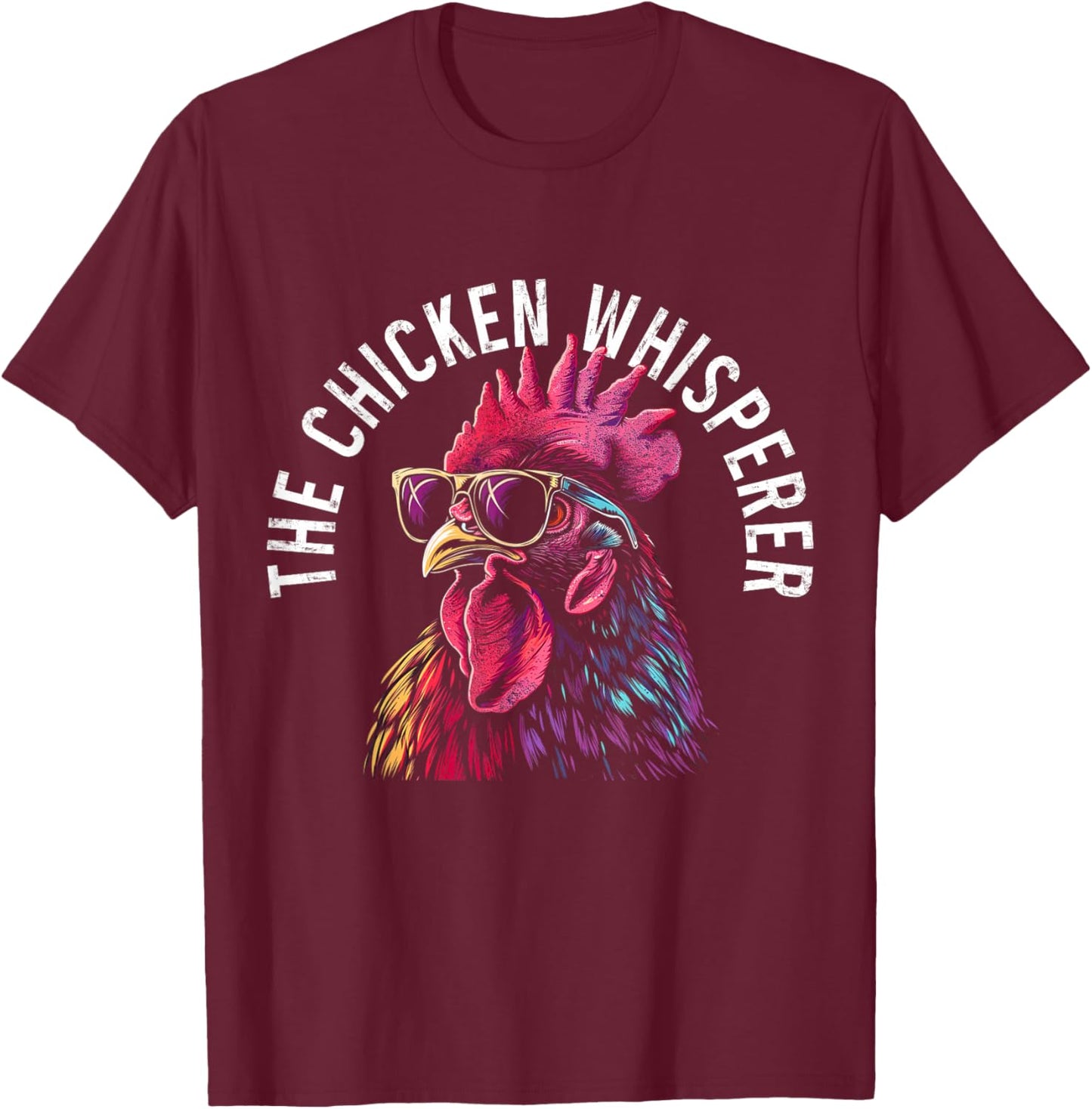 Chicken Whisperer Mom Dad Funny Poultry Farmer Vintage Farm T-Shirt - T-Shirt | Maroon
