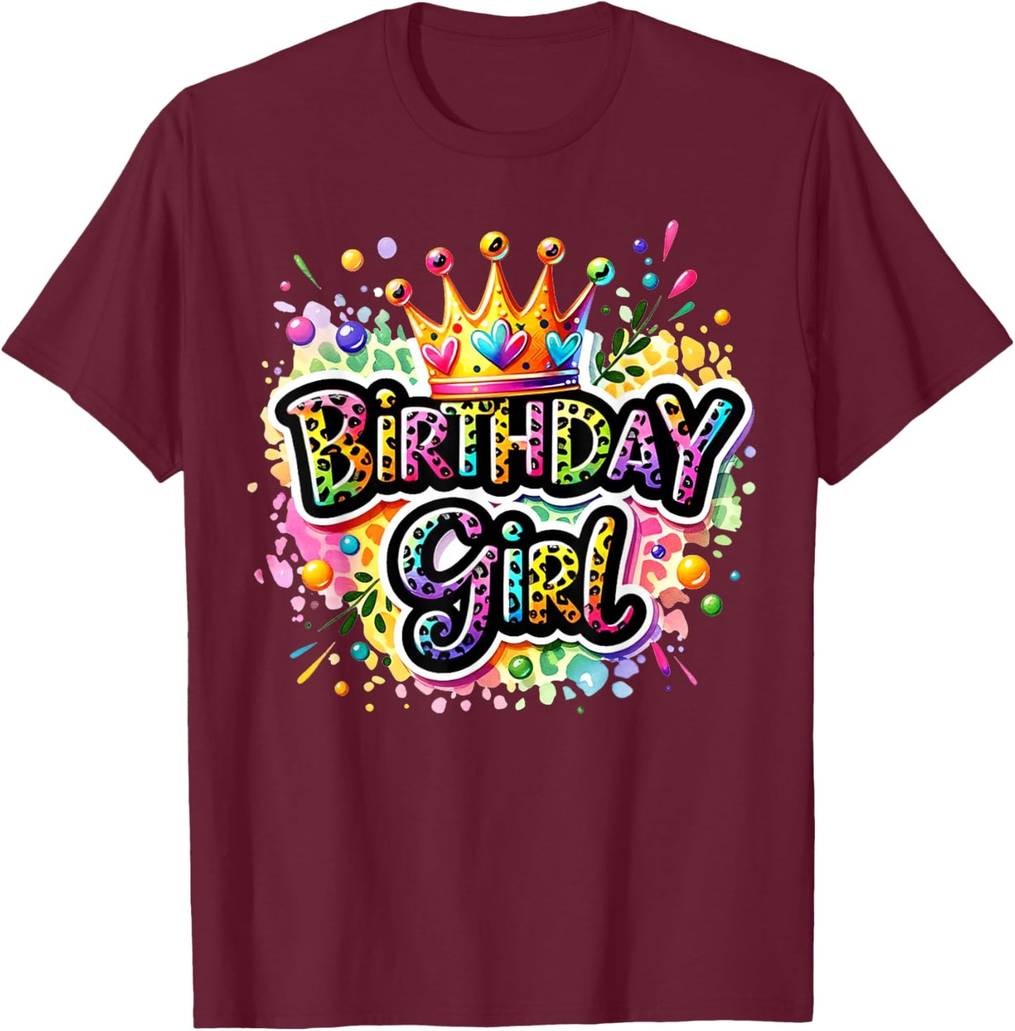 Birthday Girl Leopard Colorful Queen Crown Bday Party Family T-Shirt - T-Shirt | Maroon