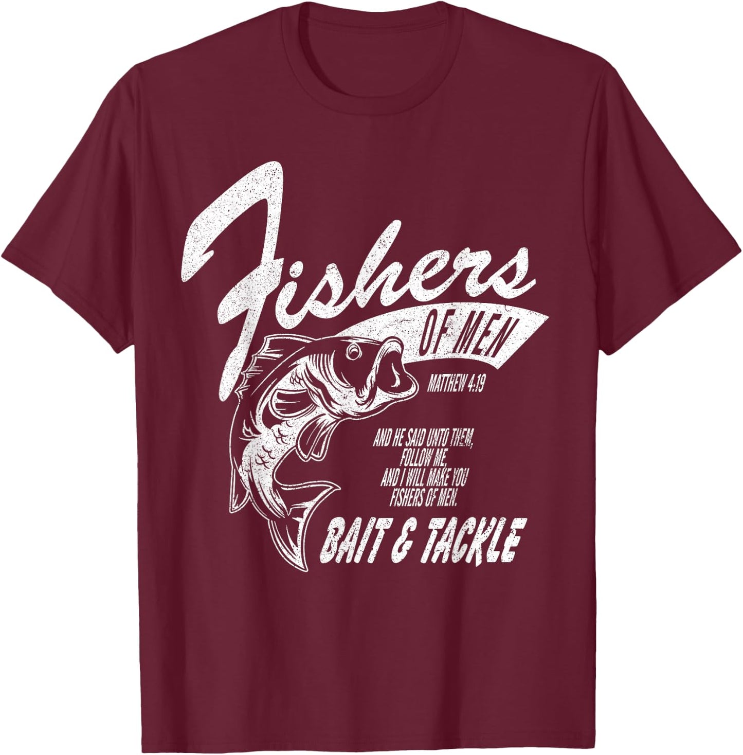Fishers of Men - Inspired by Matthew 4:19 T-Shirt - T-Shirt | Maroon
