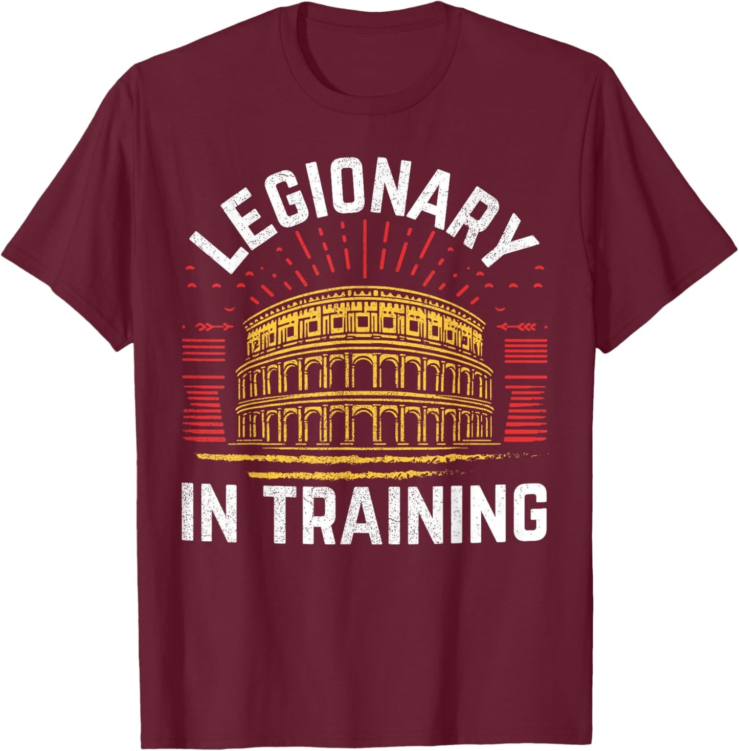 Legionary in Training Roman Empire T-Shirt - T-Shirt | Maroon