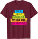 Life is About Using Whole Box of Crayons T-Shirt - T-Shirt | Maroon