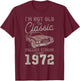 1972 I'm not Old I'm Classic 54th Birthday Muscle Car T-Shirt - T-Shirt | Maroon